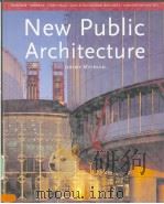 New Public Architecture JEREMY MYERSON PDF电子版封面 1856690830