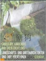 LANDSCHAFTS-UND GARTENARCH TEKTEN UND HRE KREAT ONEN LANDSCAPE GARDENERS AND THE RCREAT ONS     PDF电子版封面  9058560295   