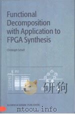 Functional Decomposition With Application to FPGA Synthesis PDF电子版封面 0792375858