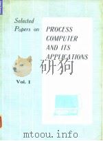 Selected papers on process computer & its application.v.1.1977. PDF电子版封面