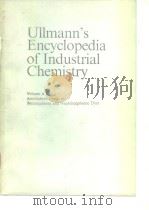Ullmann's encyclopedia of industrial chemistry;v.A3.1985. PDF电子版封面