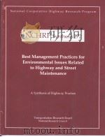 NCHRP Synthesis 272 Best Management Practices for Environmental Issues Related to Highway and Stree PDF电子版封面 0309068509
