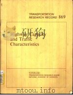 TRANSPORTATION RESEARCH RECORD869 Highway Capacity and Traffic Characteristics PDF电子版封面 030903373X