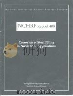 NCHRP Report 408 Corrosion of Steel Piling in Nonmarine Applications PDF电子版封面