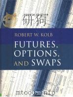 Futures,Options,and Swaps PDF电子版封面 0631232400 Robert W.Kolb