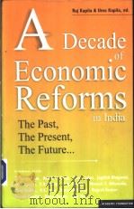 A Decade of Economic Reforms in India PDF电子版封面 8171882404 Raj Kapila & Uma Kapila
