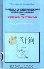 WATER-QUALITY HYDROLOGY PDF电子版封面 0792336526 Vijay P.Singh and Bhishw Kumar