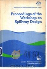 Proceedings of the Workshop on Spillway Design PDF电子版封面 0644019204