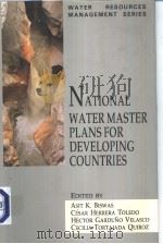 NATIONAL WATER MASTER PLANSFOR DEVELOPING COUNTRIES PDF电子版封面 0195640616