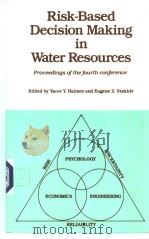 Risk-Based Decision Making in Water Resources     PDF电子版封面  0872627829   