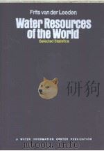 Frits van der Leeden Water Resources of the World Selected Statistics     PDF电子版封面  0912394145   
