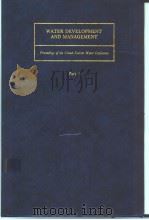 WATER DEVELOPMENT AND MANAGEMENT Part2-Part4 PDF电子版封面 0080234089