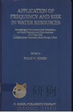 APPLICATION OF FREQUENCY AND RISK IN WATER RESOURCES PDF电子版封面 902772573X