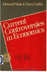 Current Controversies in Economics PDF电子版封面 0631151583