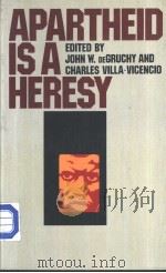 Apartheid is a heresy PDF电子版封面 0802819729