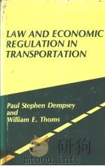 LAW AND ECONOMIC REGULATION IN TRANSPORTATION PDF电子版封面 089930138X