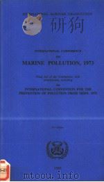 INTERNATIONAL CONFERENCE ON MARINE POLLUTION,1973 PDF电子版封面 9280110691