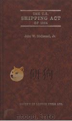 THE U.S. SHIPPING ACT OF 1984 PDF电子版封面 1850440360