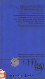 Conference on the Establishment of an International Compensation Fund for Oil Pollution Damage,1971 PDF电子版封面 9280111967