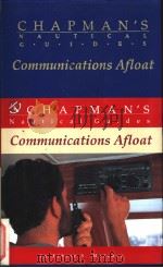 CHAPMAN‘S Nautical Guides Communications Afloat PDF电子版封面 0688098231