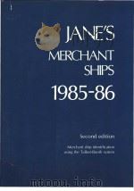 JANE‘S MERCHANT SHIPS 1985-86 Second edition PDF电子版封面 0710608071