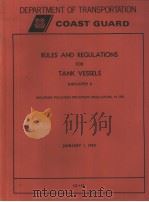 RULES AND REGULATIONS FOR TANK VESSELS SUBCHAPTER D JANUARY 1 1973 PDF电子版封面