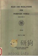 RULES AND REGULATIONS FOR PASSENGER VESSELS SUBCHAPTER H MAY 2 1966 PDF电子版封面