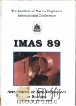 IMAS 89 Applications of New Technology in Shipping Athens 24-26 May 1989 PDF电子版封面 0907206247