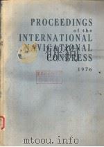 PROCEEDINGS of the INTERNATIONAL NAVIGATIONAL CONGRESS 1976     PDF电子版封面     