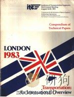 Compendium of Technical Papers LONDON 1983 SESSION 10 TRAFFIC SIGNAL RESEARCH AND DEVELOPMENT IN THE PDF电子版封面