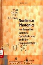 Nonlinear Photonics     PDF电子版封面  9622018610  Y.Guo  C.K. Kao  E.H.Li  K.S. 