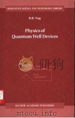 Physics of Quantum Well Devices     PDF电子版封面  0792365763  B.R. Nag 