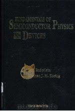 FUNDAMENTALS OF SEMICONDUCTOR PHYSICS AND DEVICES PDF电子版封面 9810223870 Rolf Enderlein Norman J. M.Ho