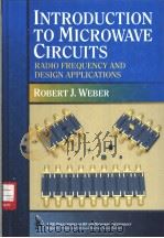 INTRODUCTION TO MICROWAVE CIRCUITS     PDF电子版封面  0780347048  Robert J.Weber 