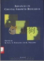 Advances in Crystal Growth Research PDF电子版封面 0444507477 K.SATO Y.FURUKAWA and K.NAKAJ