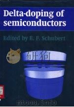 Delta-doping of semiconductors     PDF电子版封面  0521482887  E.F.Schubert 