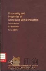 Processing and Properties of Compound Semiconductors PDF电子版封面 0127521828 R.Willardson H.S.Nalwa