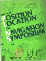 IEEE 1984 POSITION LOCATION AND NAVIGATION SYMPOSIUM PDF电子版封面