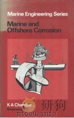 Marine and Offshore Corrosion     PDF电子版封面  0408011750   