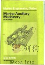 Marine Auxiliary Machinery 6th edition PDF电子版封面 0408011238