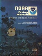 NOAA DIVING MANUAL DIVING FOR SCIENCE AND TECHNOLOGY SECOND EDITION SECTION 1 THE PHYSICS OF DIVING PDF电子版封面