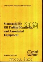 Standards for Oil Tanker Manifolds and Associated Equipment 3rd EDITION 1981     PDF电子版封面     