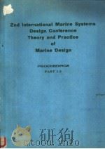 Second International Marine Systems Design Conference Theory and Practice of Marine Design PROCEEDIN     PDF电子版封面     