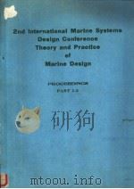 Second International Marine Systems Design Conference Theory and Practice of Marine Design PROCEEDIN PDF电子版封面
