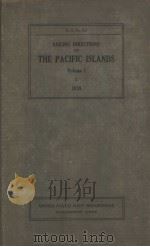 SAILING DIRECTIONS FOR THE PACIFIC ISLANDS Volume Ⅰ WESTERN GROUPS FOURTH EDITION 1938     PDF电子版封面     