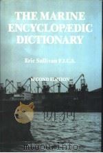 THE MARINE ENCYCLOPAEDIC DICTIONARY     PDF电子版封面  1850441278   
