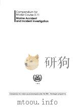 COMPENDIUM FOR MARINE ACCIDENT AND INCIDENT INVESTIGATION VOLUME 3 PDF电子版封面