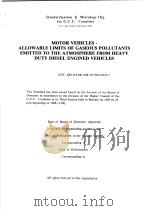 MOTOR VEHICLES-ALLOWABLE LIMITS OF GASEOUS POLLUTANTS EMITTED TO THE ATMOSPHERE FROM HEAVY DUTY DIES（ PDF版）