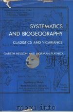 SYSTEMATICS AND BIOGEOGRAPHY CLADISTICS AND VICARIANCE Gareth Nelson and Norman Platnick（ PDF版）