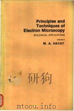Principles and Techniques of Electron Microscopy BIOLOGICAL APPLICATIONS Volume 8 PDF电子版封面 0442256930